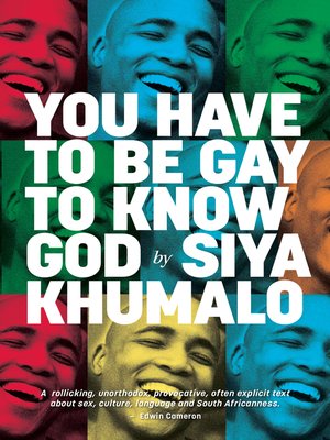 cover image of You Have to be Gay to Know God